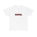 DADPOOL Shirt