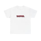 DADPOOL Shirt